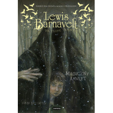 Lewis Barnavelt. Magiczny amulet